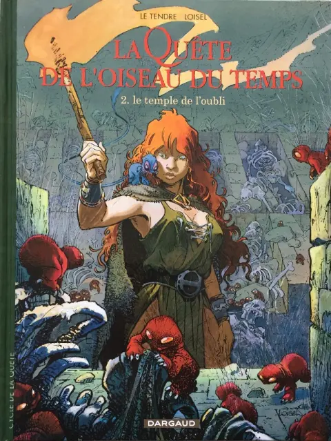 La Quête de l'oiseau du temps Tome 2 Le temple de l'oubli
