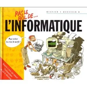 Couverture de l'album Ras le bol... De l'informatique