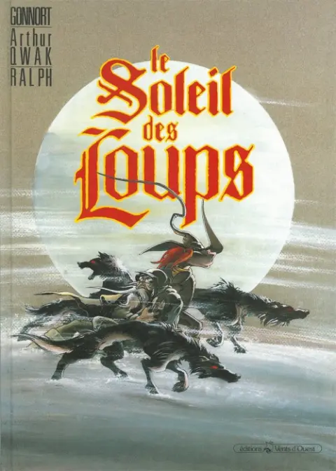 Le Soleil des Loups Tome 1