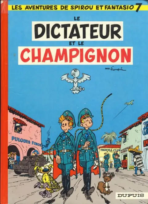 Couverture de l'album Spirou et Fantasio Tome 7 Le dictateur et le champignon