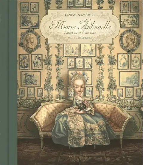 Marie-Antoinette Carnet secret d'une reine