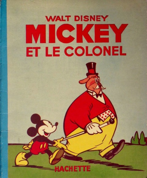 Couverture de l'album Mickey Tome 15 Mickey et le colonel