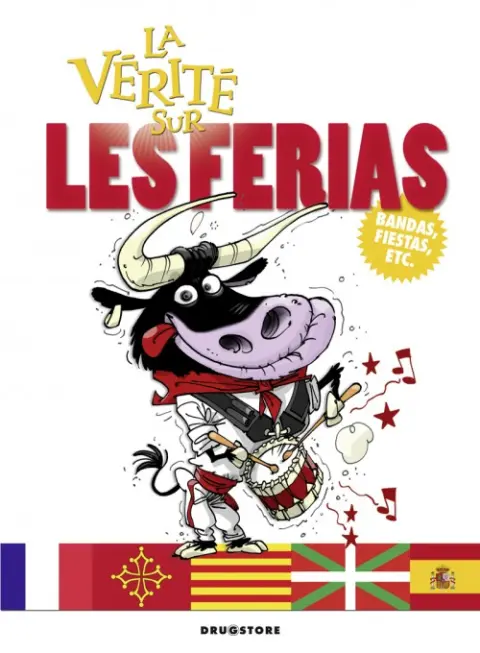 La Vérité sur... Tome 52 Les ferias