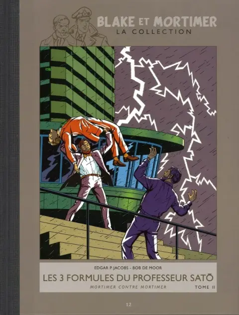 Blake et Mortimer La Collection Tome 12 Les 3 formules du professeur Satô - Tome II - Mortimer contre Mortimer
