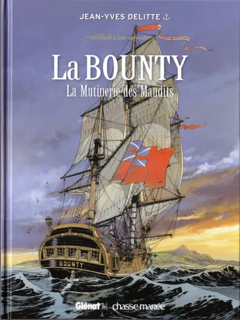 Black Crow raconte La Bounty - La Mutinerie des Maudits