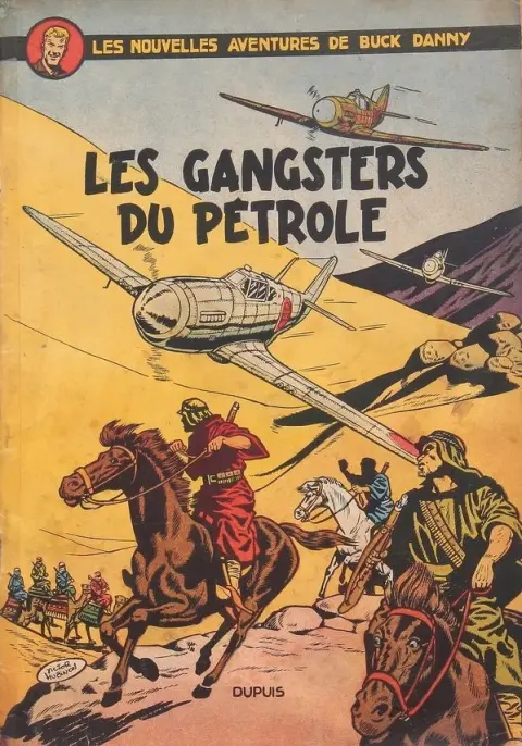 Buck Danny Tome 9 Les gangsters du pétrole