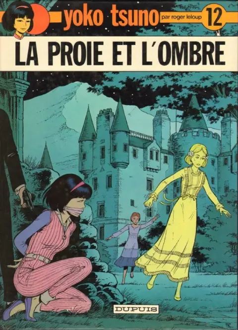 Yoko Tsuno Tome 12 La proie et l'ombre