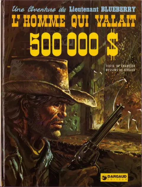 Couverture de l'album Blueberry Tome 14 L'homme qui valait 500 000 $
