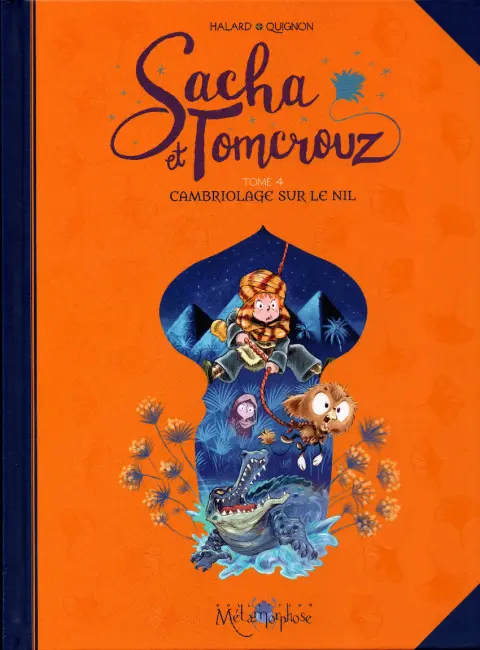 Sacha et Tomcrouz Tome 4 Cambriolage sur le nil