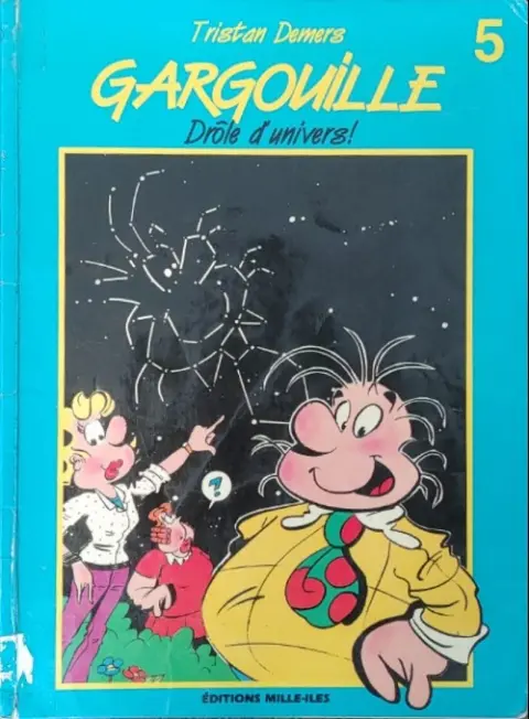 Gargouille Tome 5 Drole d'univers !