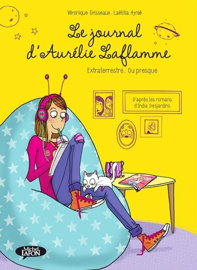 Couverture de l'album Le Journal d'Aurélie Laflamme Tome 1 Extraterrestre... ou presque