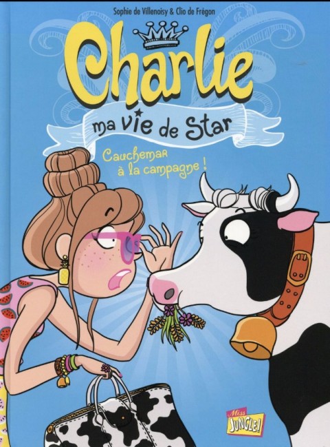 Couverture de l'album Charlie, ma vie de star Tome 2 Cauchemar à la campagne