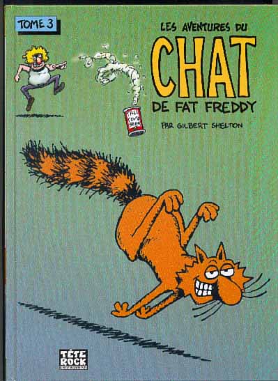 Les aventures du Chat de Fat Freddy Tête Rock Underground Tome 3