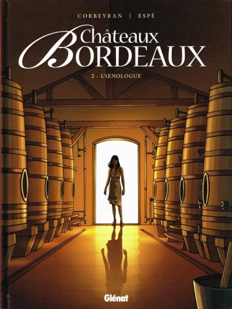 Châteaux Bordeaux Tome 2 L'œnologue