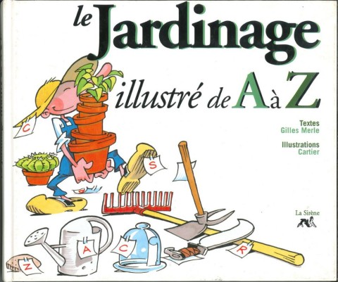 Couverture de l'album de A à Z Le Jardinage illustré de A à Z