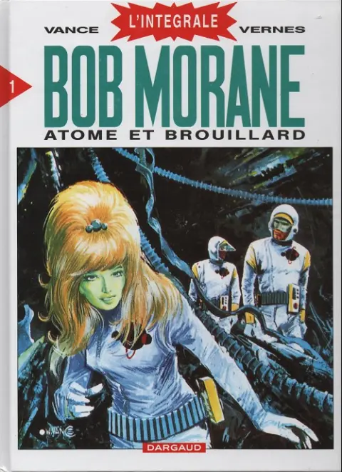 Couverture de l'album Bob Morane L'Intégrale 1 Atome et brouillard
