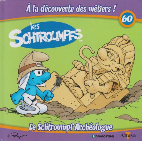 Couverture de l'album Les schtroumpfs - À la découverte des métiers ! 60 Le Schtroumpf Archéologue
