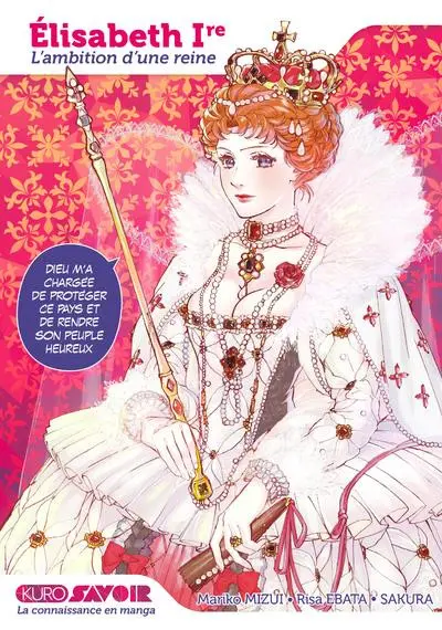 Elisabeth Ire, l'ambition d'une reine