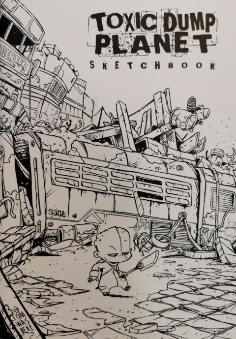 Toxic Dump Planet Sketchbook