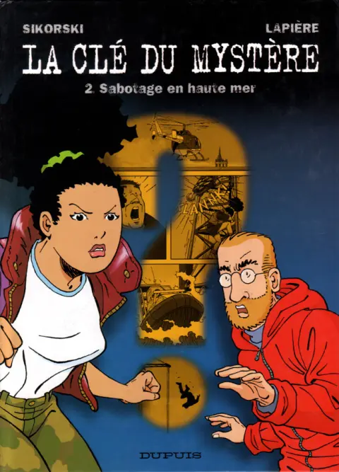 La Clé du mystère Tome 2 Sabotage en haute mer