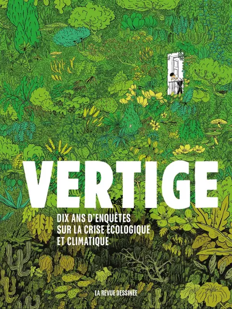 Vertige Dix ans d'enquêtes sur la crise écologique et climatique