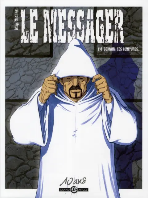 Le Messager Tome 4 Demain, les écritures...