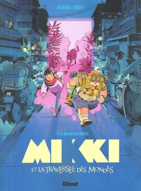 Couverture de l'album Mikki et la traversée des mondes Tome 1 La maladie des portes