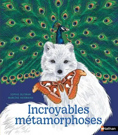 Incroyables métamorphoses