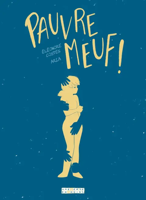 Pauvre Meuf !