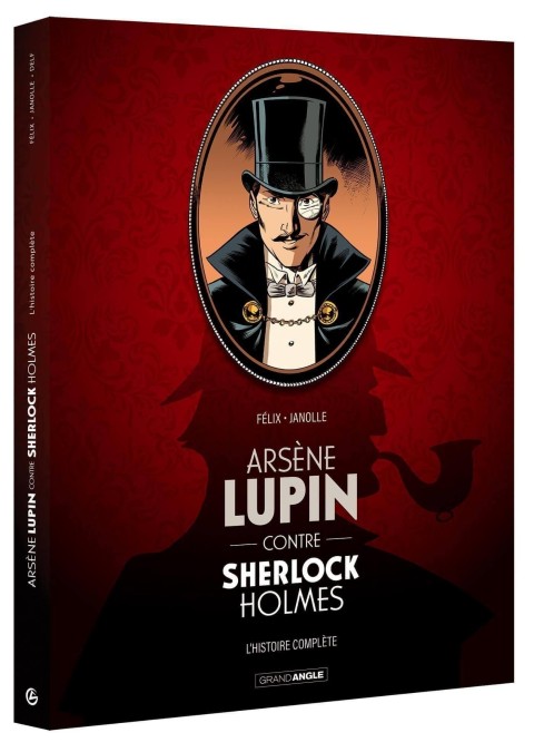 Arsène Lupin contre Sherlock Holmes L'histoire complète