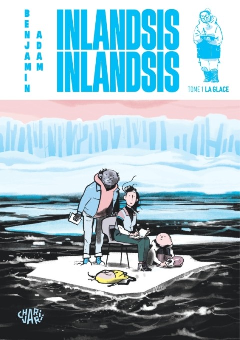 Inlandsis Tome 1 La glace