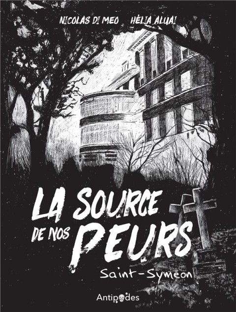 La Source de nos peurs 1 Saint-Syméon