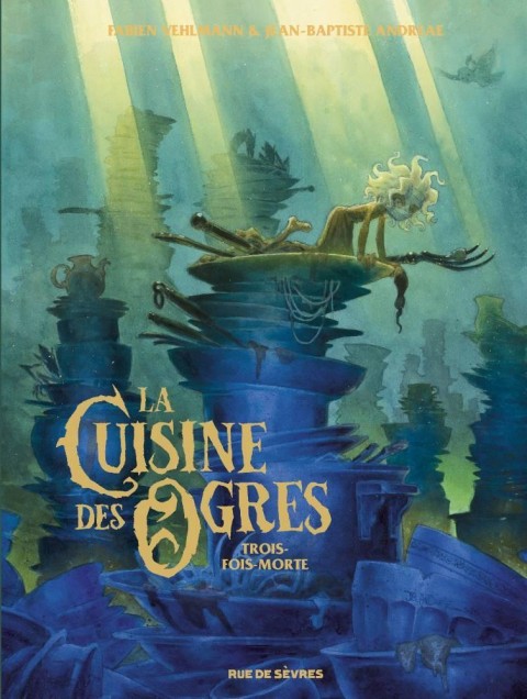 La cuisine des ogres 1 Trois-fois-morte