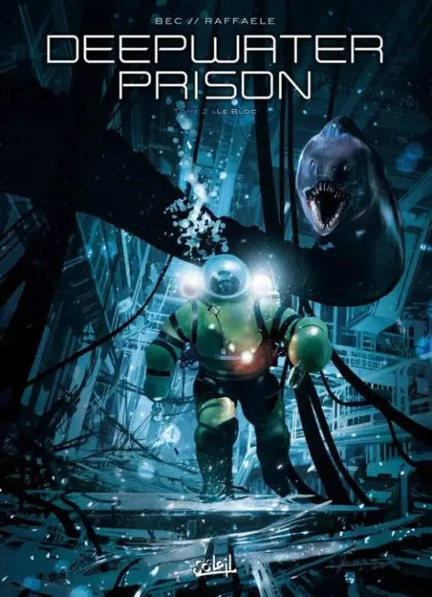 Deepwater Prison Tome 2 Le Bloc