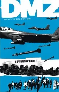 Couverture de l'album DMZ Tome 10 Châtiment collectif