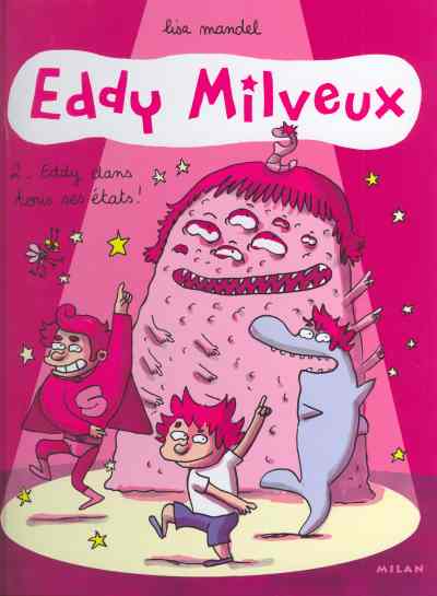 Couverture de l'album Eddy Milveux Tome 2 Eddy dans tous ses états !