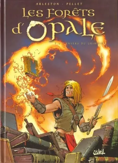 Les Forêts d'Opale Tome 2 L'envers du grimoire