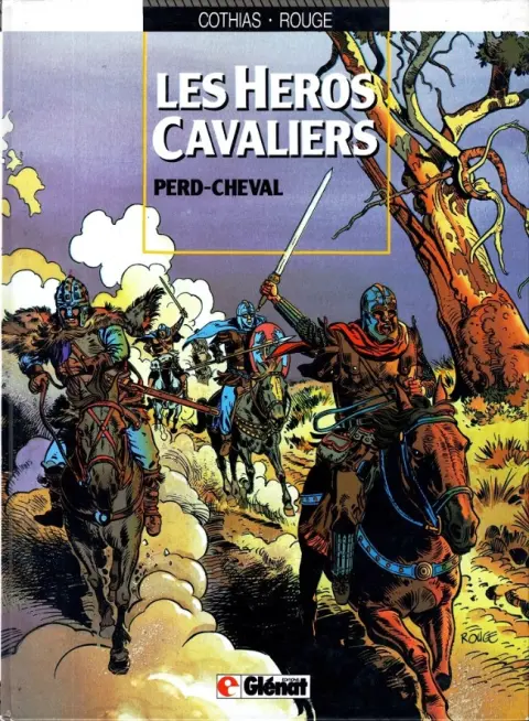 Les Héros cavaliers Tome 1 Perd-cheval