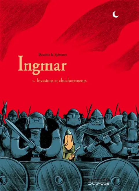 Ingmar Tome 1 Invasions et chuchotements