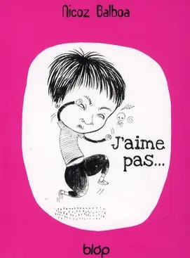 J'aime pas... mais j'aime