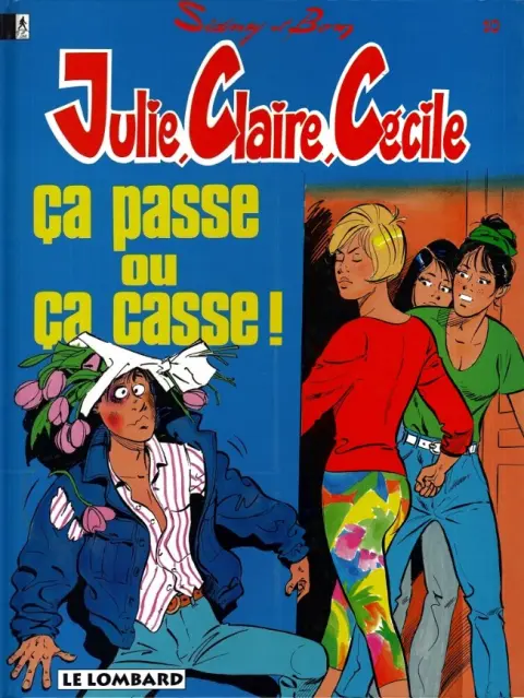 Julie, Claire, Cécile Tome 10 Ça passe ou ça casse !