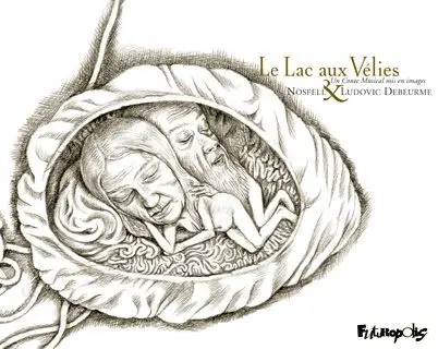 Le Lac aux vélies Un conte musical mis en image