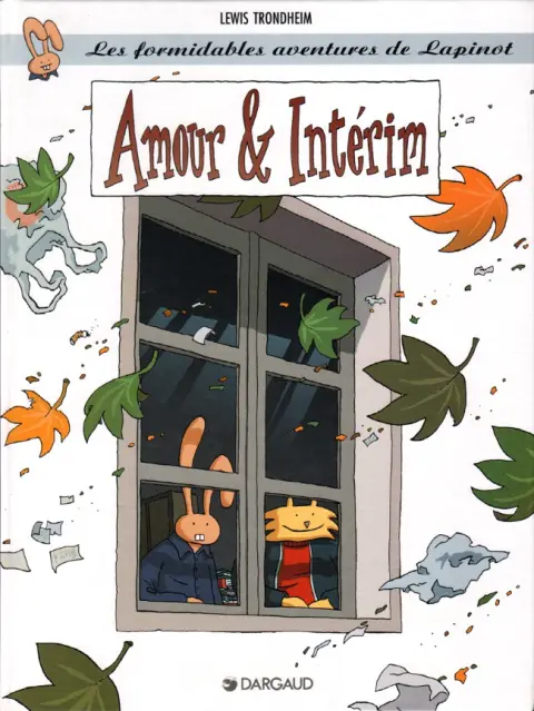 Les formidables aventures de Lapinot Tome 4 Amour & Intérim