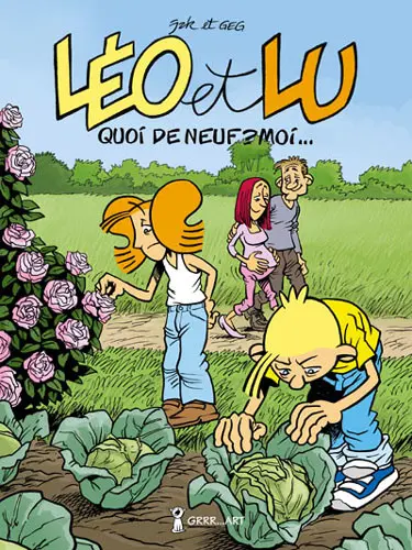 Léo et Lu Tome 7 Quoi de neuf ? Moi...