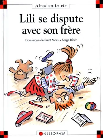 Ainsi va la vie Tome 4 Lili se dispute avec son frère