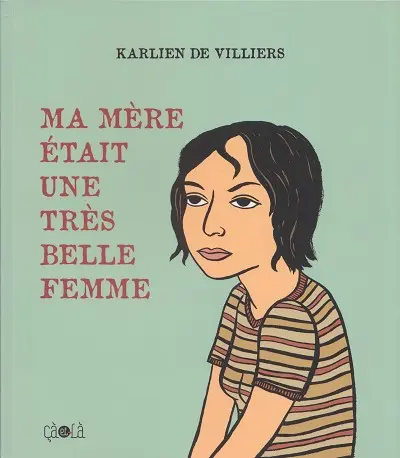 Ma mère était une très belle femme