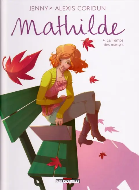 Mathilde Tome 4 Le Temps des martyrs