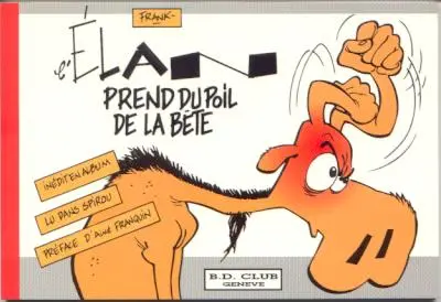 Mémoires de l'Elan Tome 2 L'Elan prend du poil de la bête