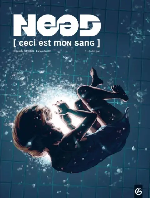 Need - Ceci est mon sang Tome 1 Contre-jour