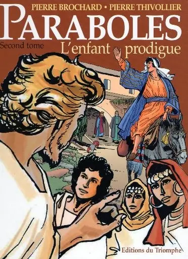 Paraboles Second Tome L'enfant prodigue